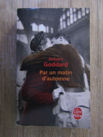 Anticariat: Robert Goddard - Par un matin d'automne