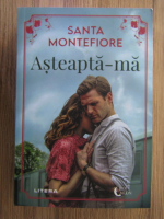 Santa Montefiore - Asteapta-ma 