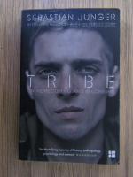 Sebastian Junger - Tribe. On homecoming and belonging