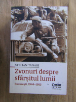 Stelian Tanase - Zvonuri despre sfarsitul lumii