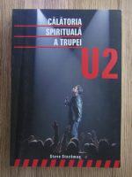 Steve Stockman - Calatoria spirituala a trupei U2