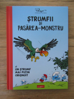 Anticariat: Strumfii si Pasarea-Monstru si un strumf mai putin obisnuit