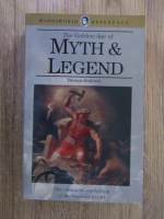 Anticariat: Thomas Bulfinch - The golden age of myth and legend