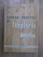 V. Constantinescu - Lucrari practice de tamplarie