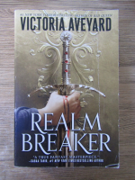 Victoria Aveyard - Realm breaker