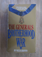 W. E. B. Griffin - The generals brotherhood of war (volumul 6) 