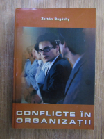 Zoltan Bogathy - Conflicte in organizatii