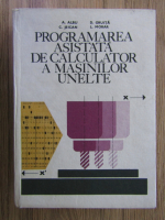 Anticariat: A. Albu - Programarea asistata de calculator a masinilor unelte