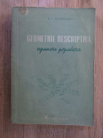 A. I. Ostrovski - Geometrie descriptiva. Expunere populara