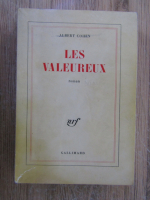 Albert Cohen - Les valeureux