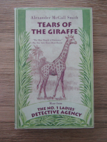 Anticariat: Alexander McCall Smith - Tears of the giraffe