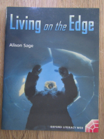 Anticariat: Alison Sage - Living on the edge