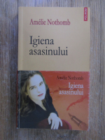 Amelie Nothomb - Igiena asasinului