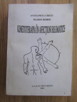 Anticariat: Antoaneta Cretu - Kinetoterapia in afectiuni reumatice