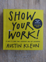 Austin Kleon - Show your work