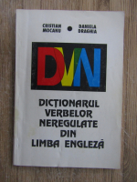 Anticariat: Cristian Mocanu - Dictionarul verbelor neregulate din limba engleza