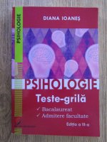 Diana Ioanes - Psihologie. Teste-grila