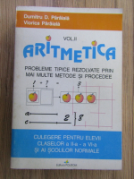 Dumitru Paraiala - Aritmetica, volumul 2. Probleme tipice rezolvate prin mai multe metode si procedee