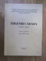 Anticariat: Eugeniu Carada 1836-1910 (1937)