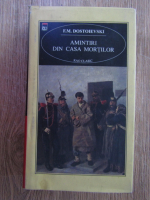 F. M. Dostoievski - Amintiri din casa mortilor