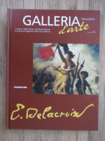 Galleria d'arte, volumul 31. Delacroix