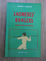 Anticariat: George A. Magazis - Laomedes rangers and other stories