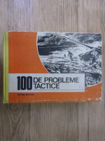 Anticariat: Gheorghe Grigoras - 100 de probleme tactice