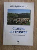 Anticariat: Gheorghe Patza - Glasuri bucovinene. Studii, eseuri, recenzii