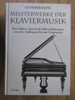 Gunther Batel - Meisterwerke der klaviermusik