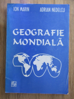 Ion Marin, Adrian Nedelcu - Geografia mondiala