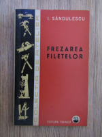 Ion Sandulescu - Frezarea filerelor