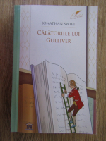 Anticariat: Jonathan Swift - Calatoriile lui Gulliver