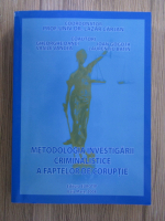 Lazar Carjan - Metodologia investigarii criminalistice a faptelor de coruptie
