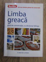 Limba greaca. Ghid de conversatie, cu dictionar bilingv