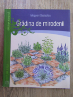 Megyeri Szabolcs - Gradina de mirodenii