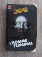 Michael Crichton - L'homme terminal