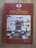 Michael Khodarkovsky - Fide trainers commission. Double rook endgame