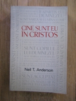 Neil T. Anderson - Cine sunt eu in Cristos