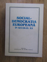 Nicolae Frigioiu - Social-democratia europeana in secolul XX