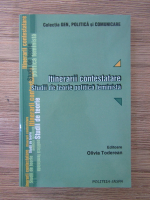 Anticariat: Olivia Toderean - Itinerarii contestatare. Studii de teorie politica feminista