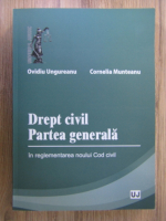 Anticariat: Ovidiu Ungureanu - Drept civil. Partea generala