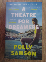 Anticariat: Polly Samson - A theatre for dreamers