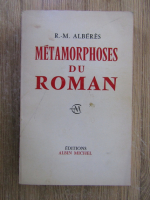 R. M. Alberes - Metamorphoses du roman