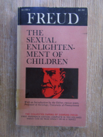 Anticariat: Sigmund Freud - The sexual enlighten-ment of children