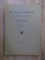 Anticariat: Simion Mehedinti - Scoala pacii. Sentimentele scolei romane fata de ideea rasboiului