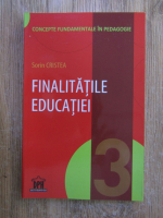 Sorin Cristea - Finalitatile educatiei (volumul 3)