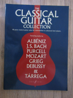 The classical guitar collection. 48 great classical huitar solos for intermediate to advanced level players