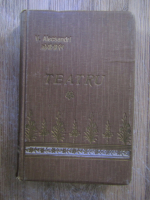 Anticariat: Vasile Alecsandri - Opere complete. Teatru III (volumul IV)