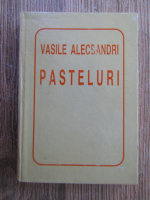 Anticariat: Vasile Alecsandri - Pasteluri (editie liliput)