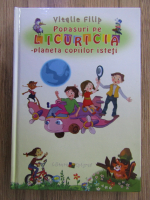 Anticariat: Vitalie Filip - Popasuri pe Licuricia, planeta copiilor isteti